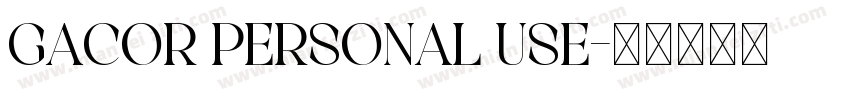 Gacor Personal Use字体转换